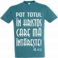 Tricou unisex verde ou rata,  Pot totul in Hristos